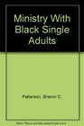 Ministry With Black Single Adults