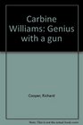 Carbine Williams Genius with a gun