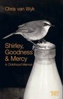 Shirley Goodness  Mercy A Childhood Memoir