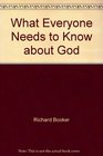What Everyone Needs to Know about God