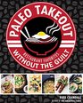 Paleo Takeout Restaurant Favorites Without the Guilt