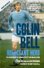 Colin Bell Reluctant Hero