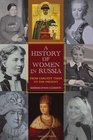 A History of Women in Russia From Earliest Times to the Present