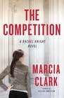 The Competition (Rachel Knight, Bk 4)