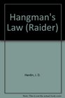 Raider/hangman's Law