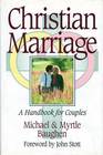 Christian Marriage A Handbook for Couples