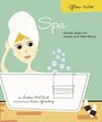 Glow Guide Spa Simple Steps for Health and WellBeing
