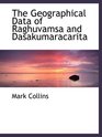 The Geographical Data of Raghuvamsa and Dasakumaracarita