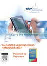 Saunders Nursing Drug Handbook 2007  CDROM PDA Software Powered by Skyscape