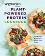 Vegetarian Times PlantPowered Protein Cookbook Over 200 Healthy  Delicious WholeFood Dishes