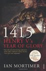 1415 Henry V's Year of Glory