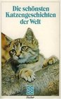 Die schonsten Katzen Geschichten der Welt