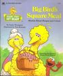 Big Bird's Square Meal