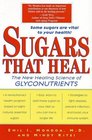 Sugars That Heal  The New Healing Science of Glyconutrients