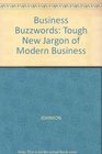 Business Buzzwords The Tough New Jargon of Modern Business
