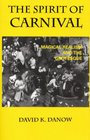 Spirit Of Carnival Magical Realism And The Grotesque