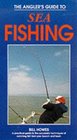 The Angler's Guide to Sea Fishing