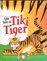 The Tale of Tiki Tiger
