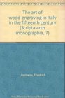 The art of woodengraving in Italy in the fifteenth century