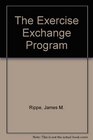 The Exercise Exchange Program