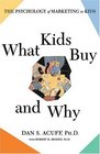 What Kids Buy  The Psychology of Marketing to Kids