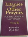 Litanies and Other Prayers for the Common Lectionary Year B