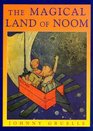 The Magical Land of Noom (Books of Wonder)