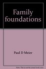 Family foundations How to have a happy home