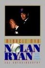 Miracle Man Nolan Ryan The Autobiography