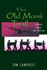 The Old Man's Trail/a Novel About the Vietcong