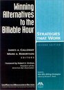 Winning Alternatives to the Billable Hour 2nd Edition  Strategies That Work