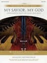 My Savior My God  Piano/Cello Songbook