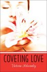 Coveting Love