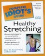 Complete Idiot's Guide to Healthy Stretching