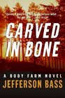 Carved in Bone (Body Farm, Bk 1) (Large Print)