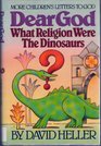Dear God What Religion Were the Dinosau