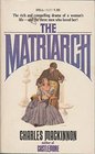 The matriarch A novel