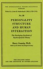 Personality Structure and Human Interaction the Developing Synthesis of Psychodynamic Theory