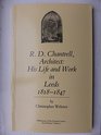 RDChantrell Architect His Life and Work in Leeds 18181847