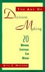 The Art of Decision Making: 20 Winning Strategies for Women