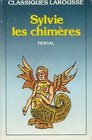 Sylvie/Les Chimeres