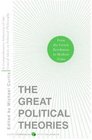 Great Political Theories V2 A Comprehensive Selection of the Crucial Ideas in Political Philosophy from the French Revolution to Modern Times
