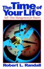The Time of Your Life Self/Time Management for Pastors
