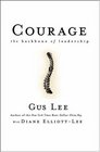 Courage The Backbone of Leadership