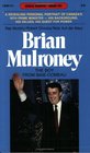 Brian Mulroney The Boy from BaieComeau
