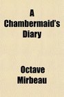 A Chambermaid's Diary