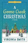 A Goose Creek Christmas (Tales from the Goose Creek B&B) (Volume 5)