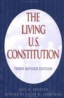 The Living US Constitution Third Revised Edition