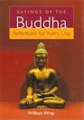 Sayings of the Buddha Reflections for Every Day