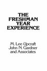 The Freshman Year Experience Helping Students Survive and Succeed in College